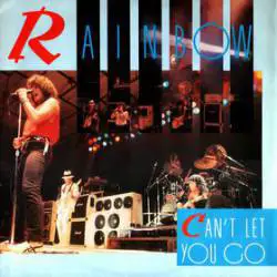 Rainbow : Can't Let You Go